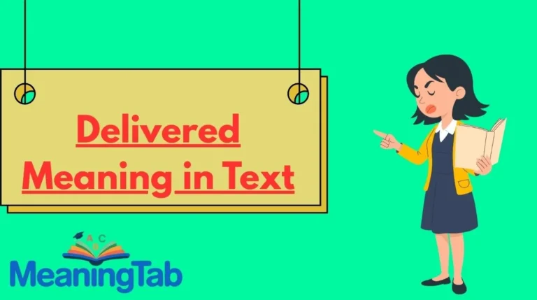 Delivered Meaning in Text
