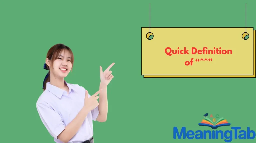 Quick Definition of “^^”