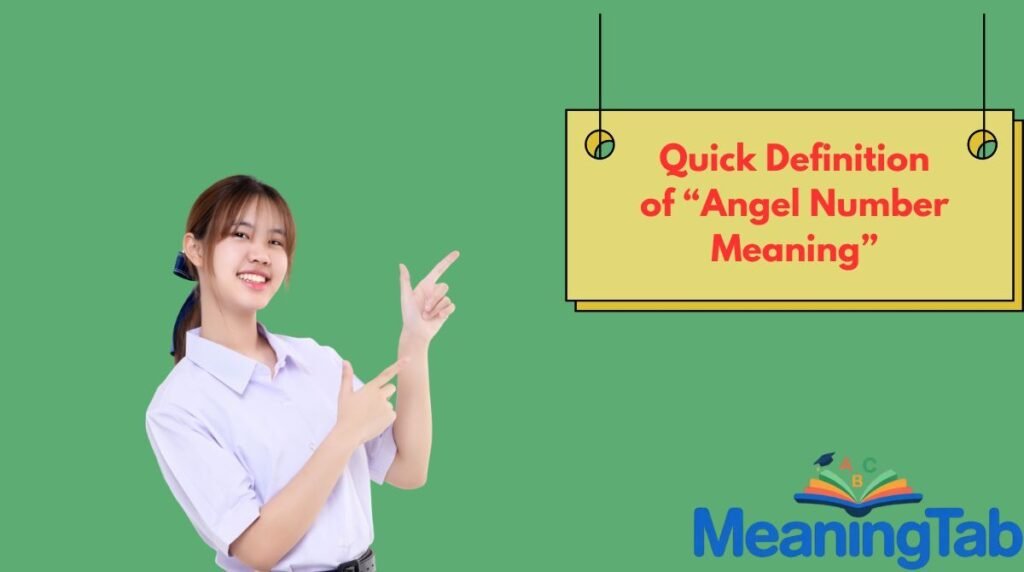 Quick Definition of “Angel Number Meaning”