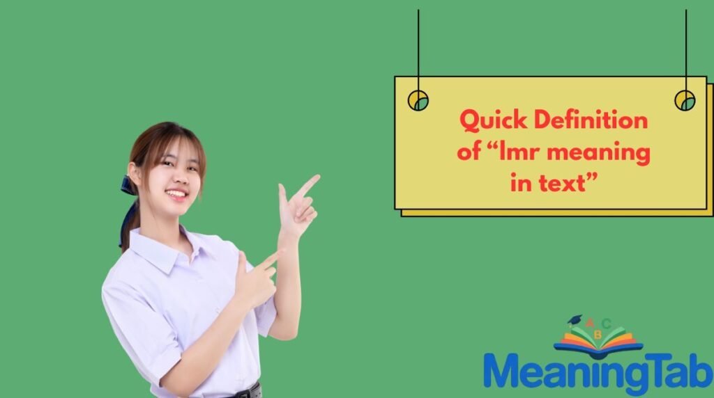 Quick Definition of “lmr meaning in text”