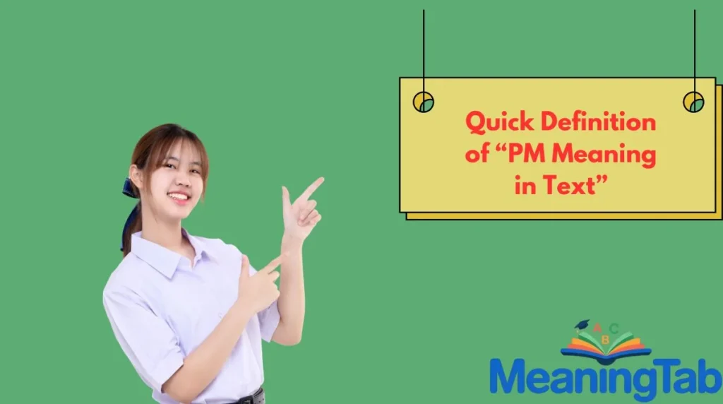 Quick Definition of “PM Meaning in Text”